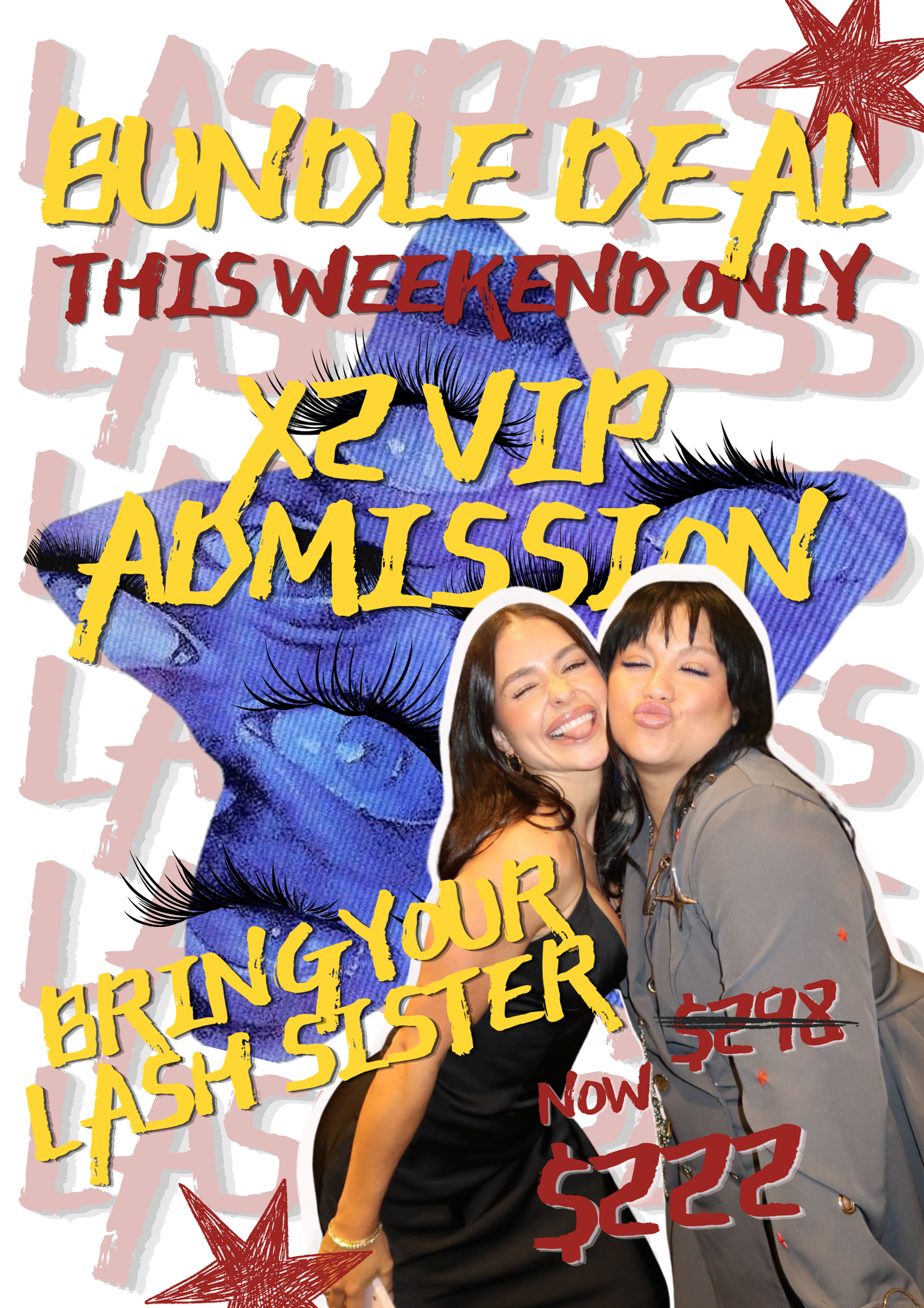 LASHPRESSMAG: IN THE FLESH — LASH-SISTER BUNDLE VIP x2 Admission Event Ticket